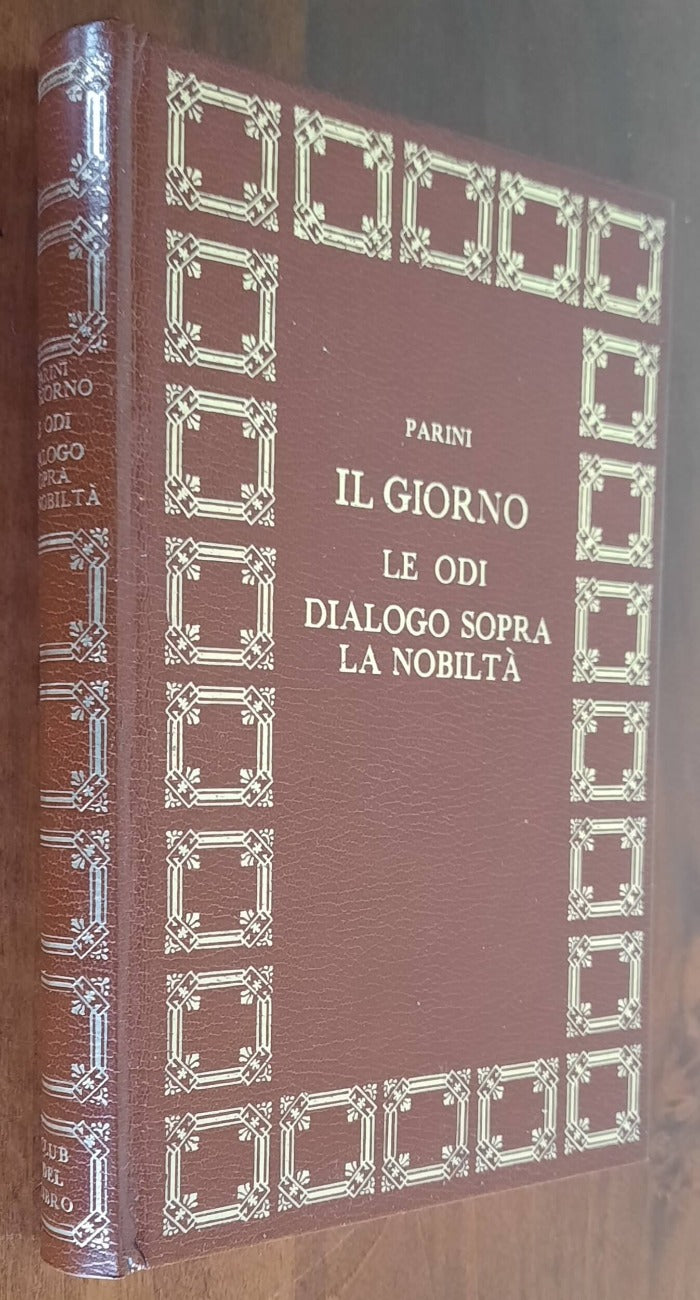 Il giorno - Le odi - Dialogo sopra la nobiltà - di Giuseppe Parini