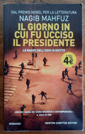 Il giorno in cui fu ucciso il presidente. Le radici dell’odio in Egitto - Libreria Biellese
