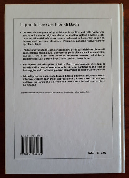 Il grande libro dei fiori di Bach. 38 rimedi per guarire in modo naturale con un mazzo di carte a colori per scegliere il fiore giusto e iniziare il processo di autoguarigione