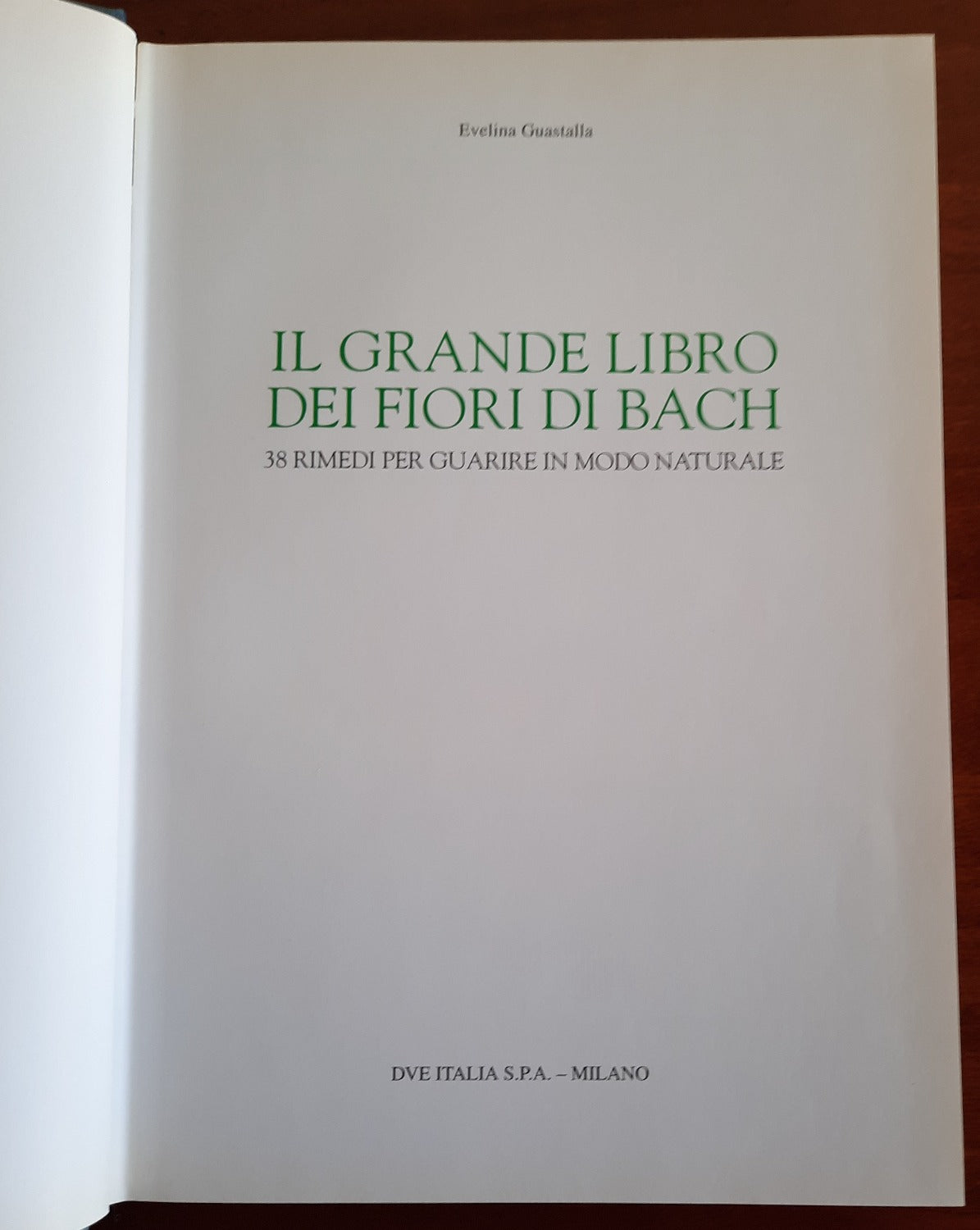 Il grande libro dei fiori di Bach. 38 rimedi per guarire in modo naturale con un mazzo di carte a colori per scegliere il fiore giusto e iniziare il processo di autoguarigione