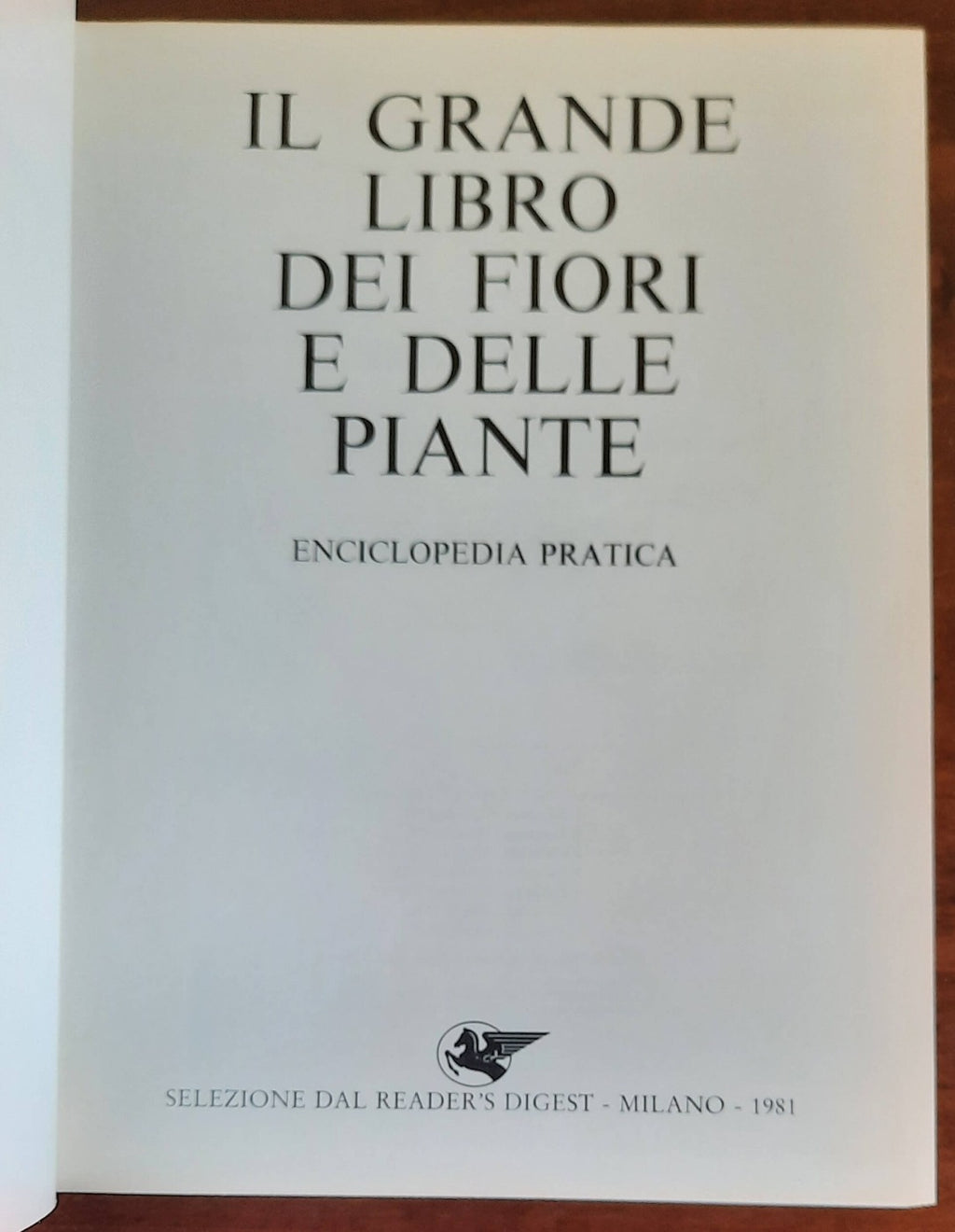 Il grande libro dei fiori e delle piante - Reader's Digest - 1981 - Libreria Biellese