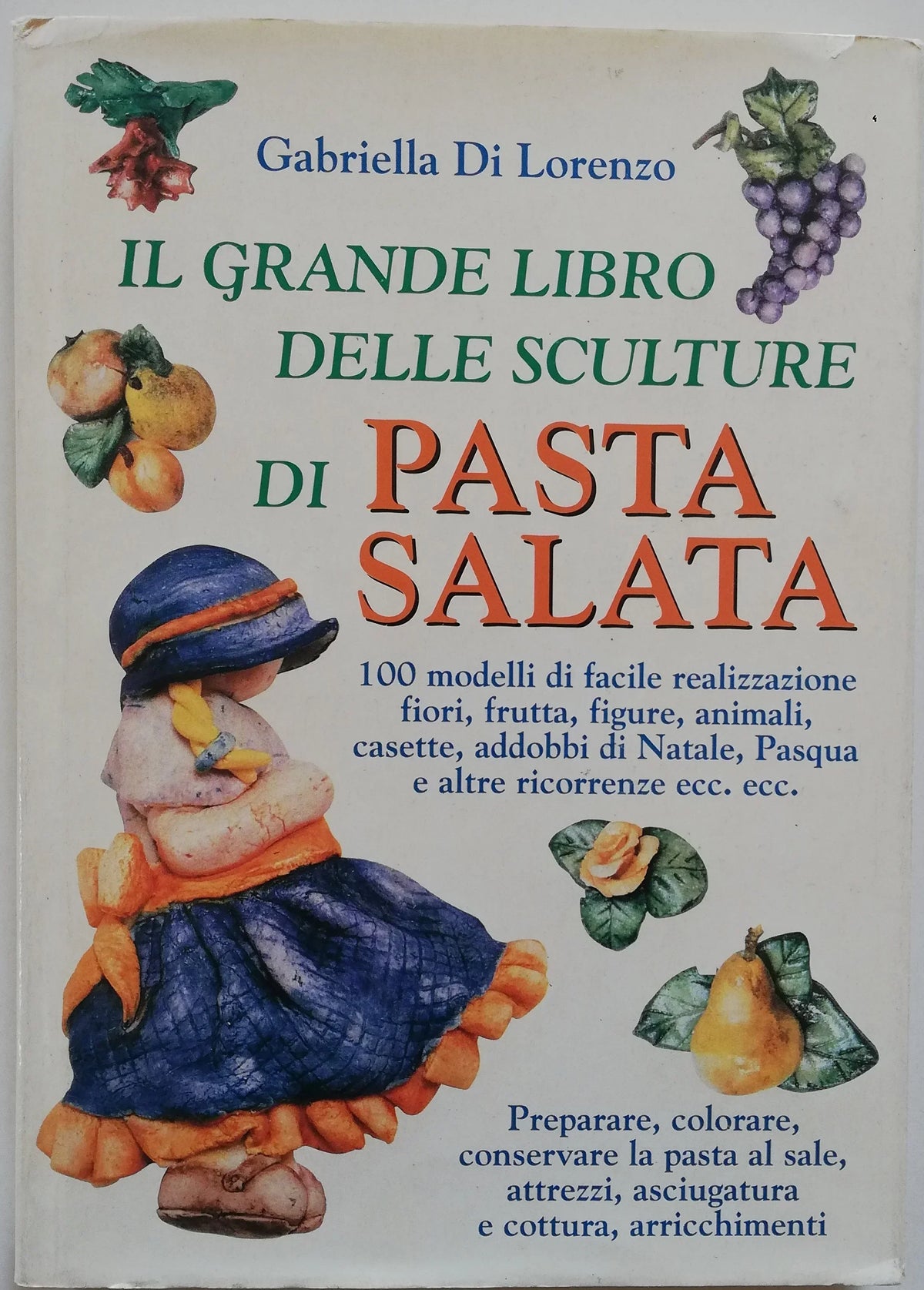 Il grande libro delle sculture di pasta salata - Libreria Biellese