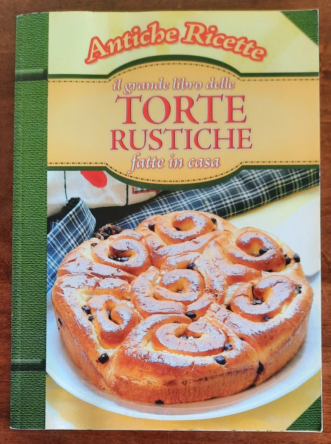 Il grande libro delle torte rustiche fatte in casa - Libreria Biellese