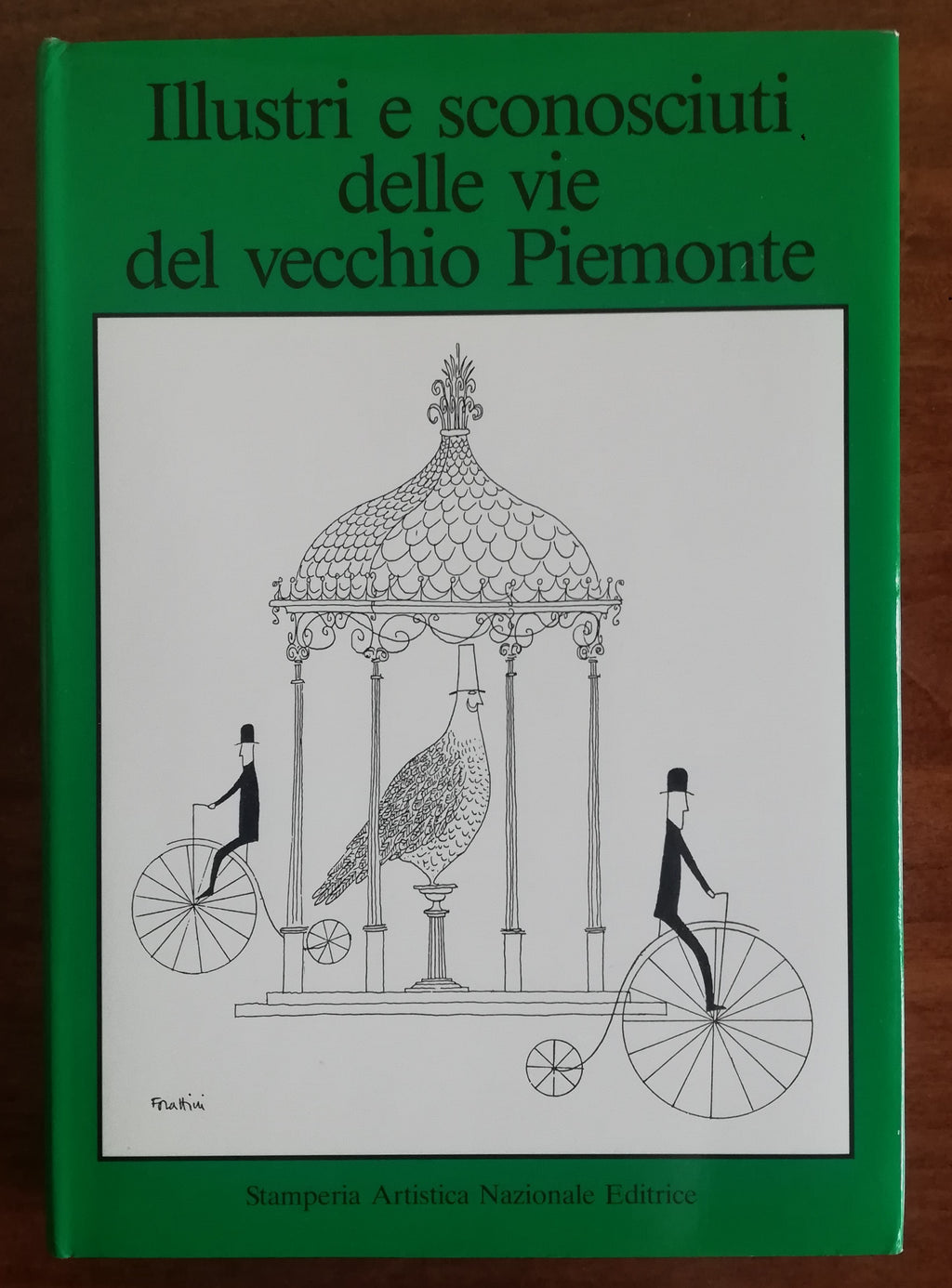 Illustri e sconosciuti delle vie del vecchio Piemonte - Libreria Biellese