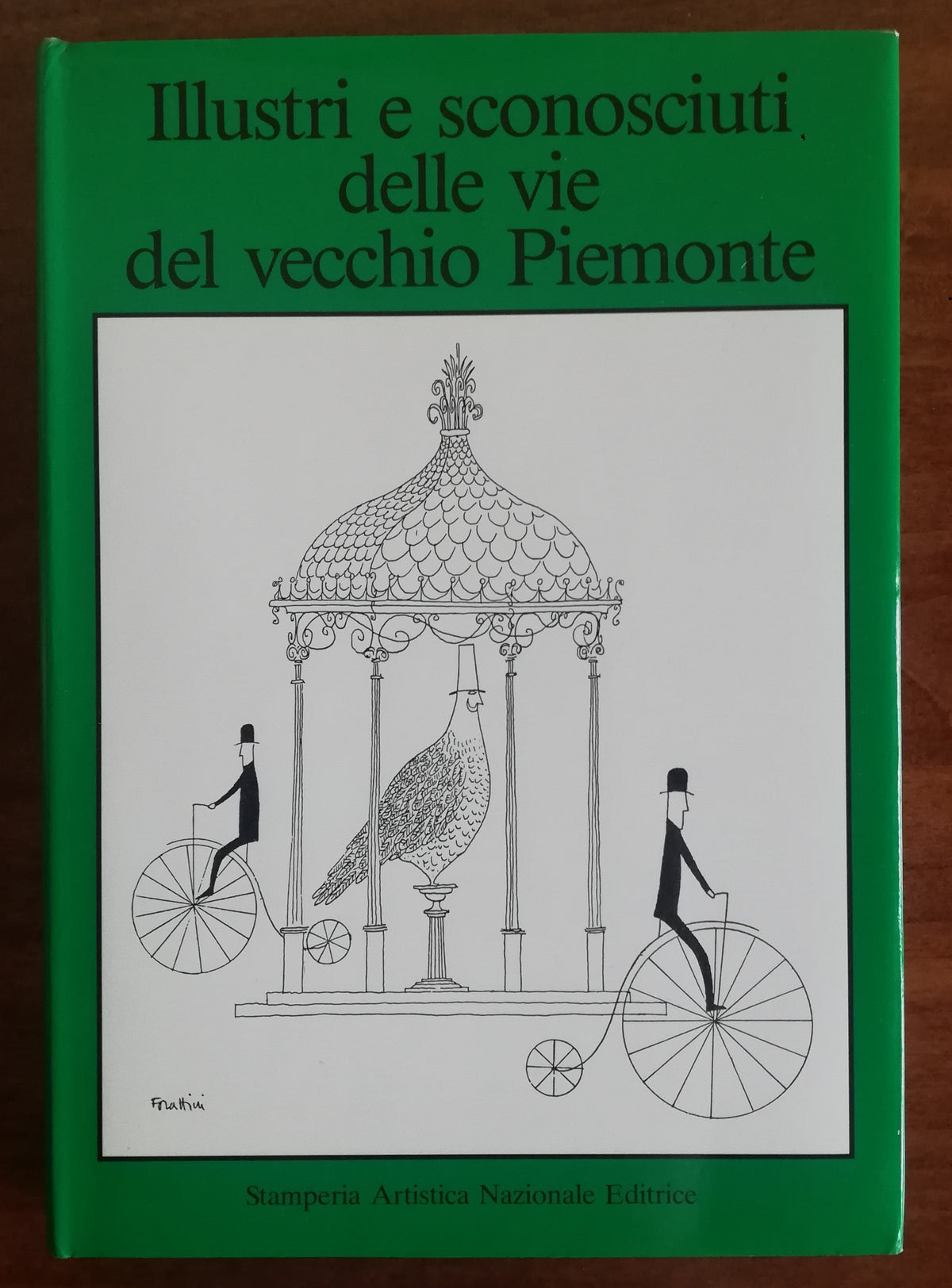 Illustri e sconosciuti delle vie del vecchio Piemonte - Libreria Biellese
