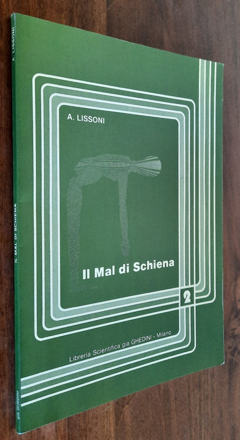 Il mal di schiena. Informazioni e consigli per stare meglio - Libreria Biellese