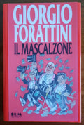 Il mascalzone - Giorgio Forattini - Libreria Biellese