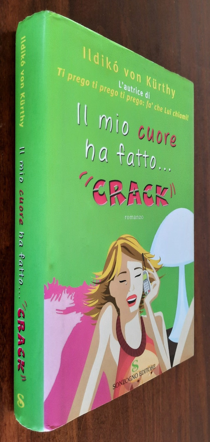 Il mio cuore na fatto ... crack - Libreria Biellese