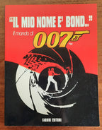 ’’ Il mio nome è Bond ’’. Il mondo di 007 - Libreria Biellese
