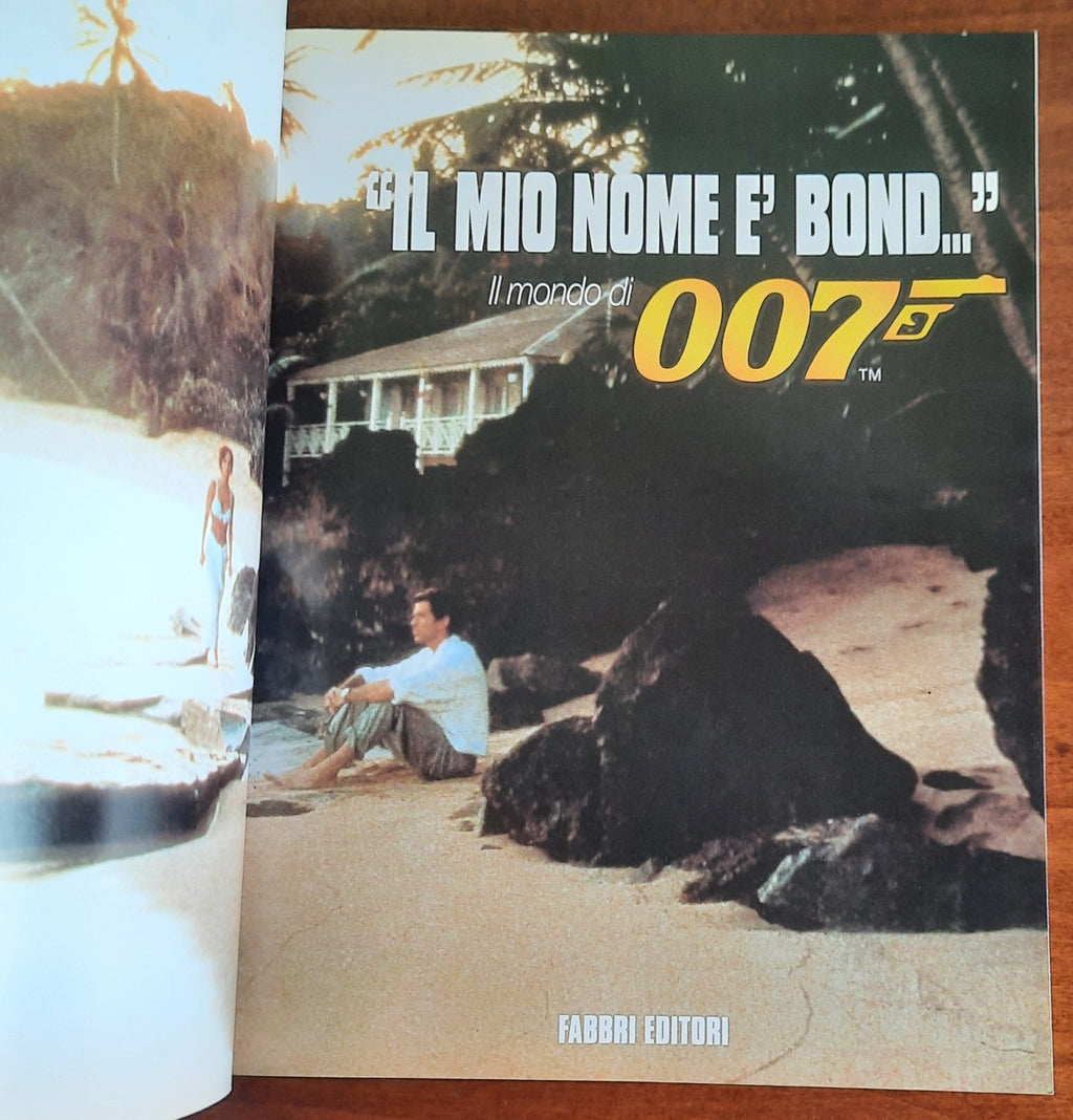 ’’ Il mio nome è Bond ’’. Il mondo di 007 - Libreria Biellese