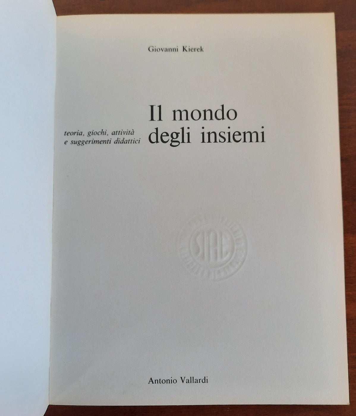 Il mondo degli insiemi. Teoria, giochi, attività, suggerimenti didattici - Libreria Biellese