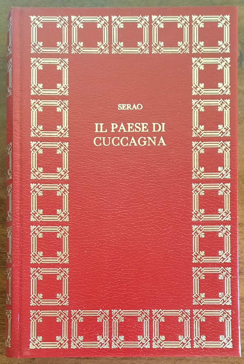 Il paese di Cuccagna - di Matilde Serao - 1971 - Libreria Biellese
