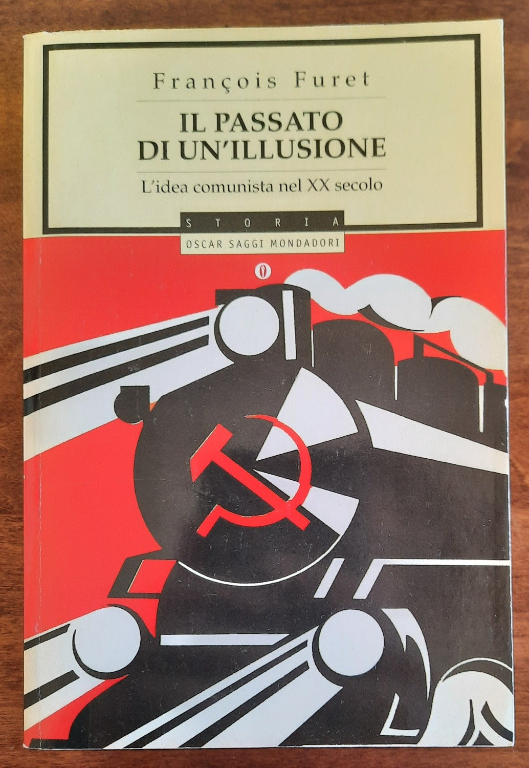Il passato di un’illusione. L’idea comunista nel XX secolo - Libreria Biellese