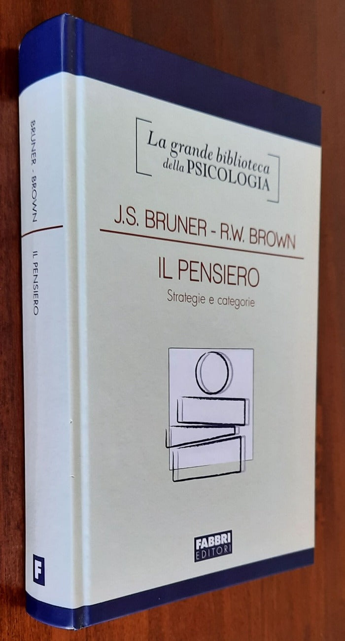 Il pensiero. Strategie e categorie - Fabbri Editori - 2007