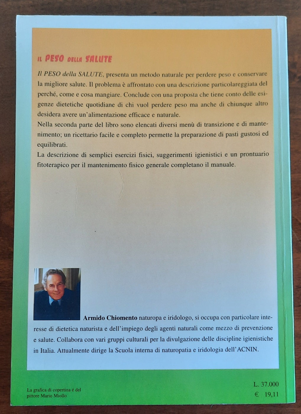 Il peso della salute. Un metodo naturale per perdere peso, per migliorare il fisico e la salute - Libreria Biellese