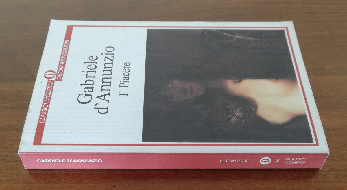 Il piacere - di Gabriele D'Annunzio - Libreria Biellese