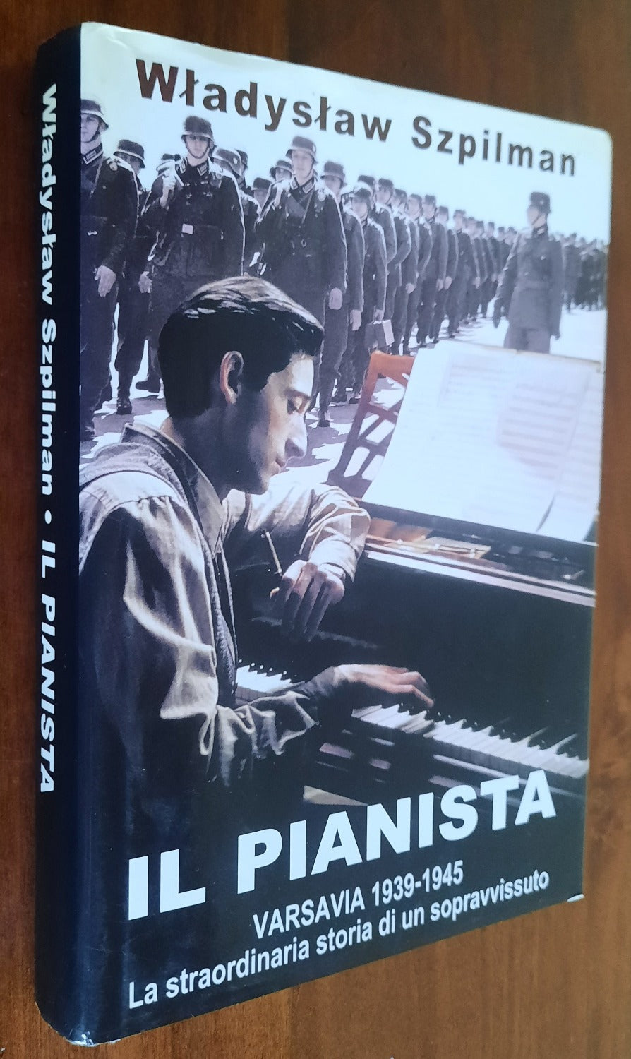 Il pianista. Varsavia 1939 - 1945. La straordinaria storia di un sopravvissuto - Libreria Biellese