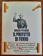 Il prefetto di ferro - di Arrigo Petacco - Libreria Biellese
