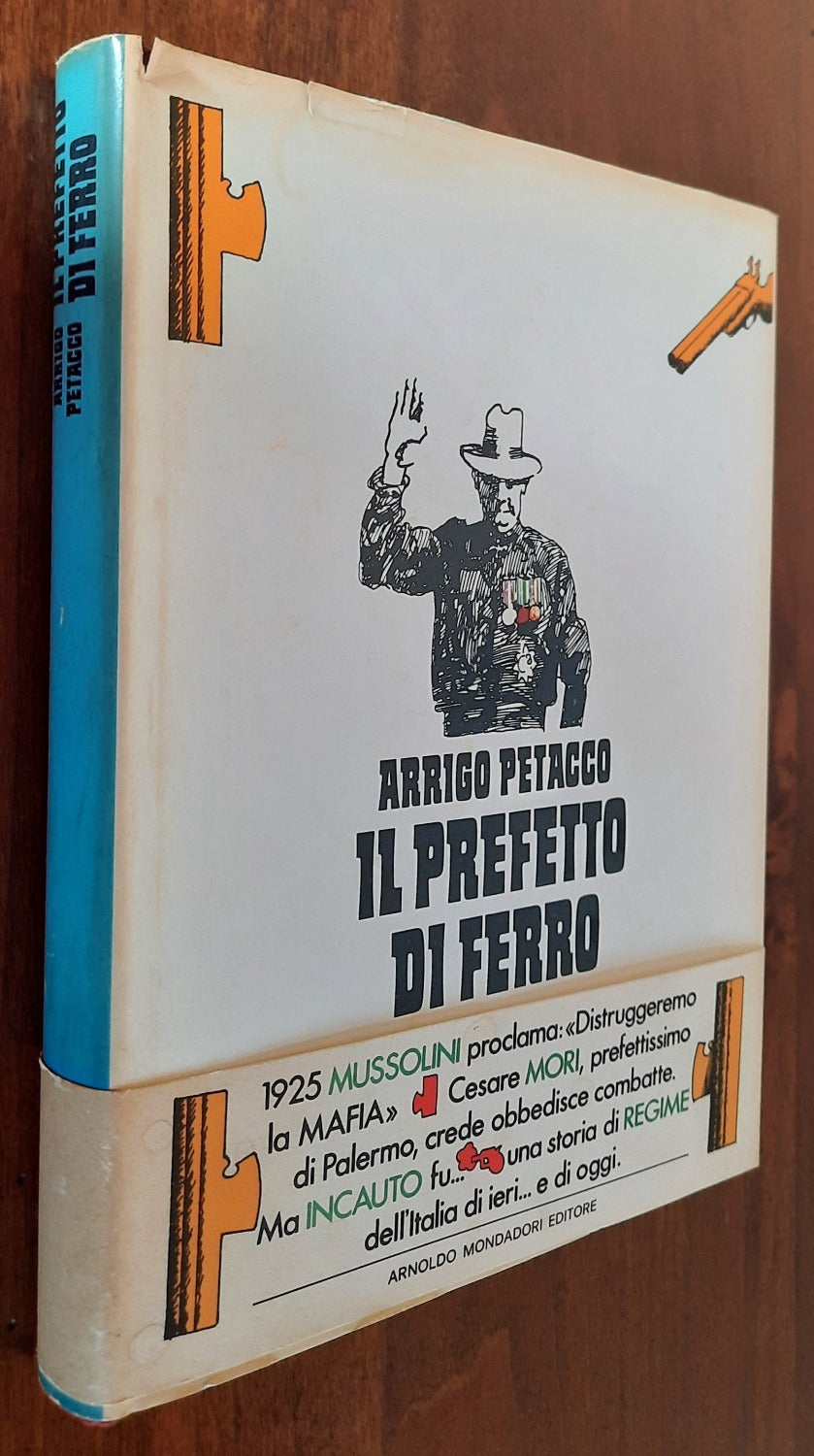 Il prefetto di ferro - di Arrigo Petacco - Libreria Biellese