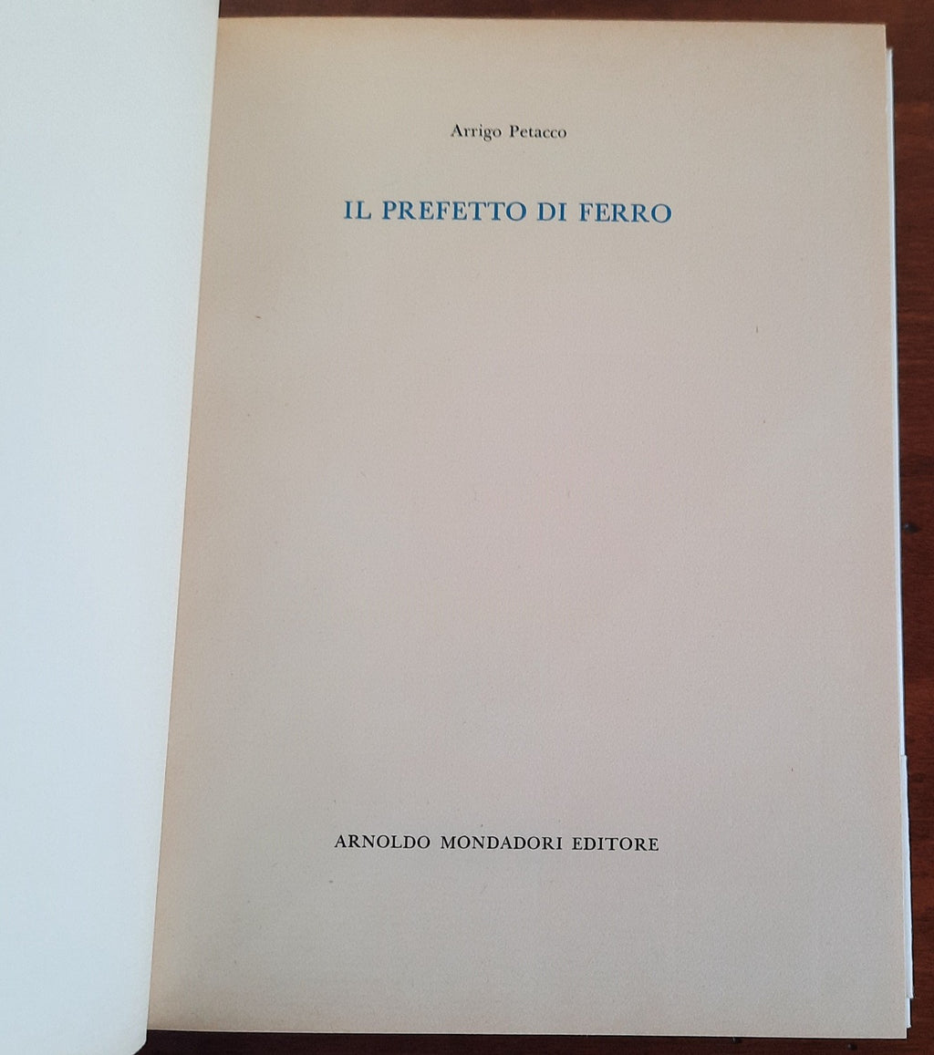 Il prefetto di ferro - di Arrigo Petacco - Libreria Biellese