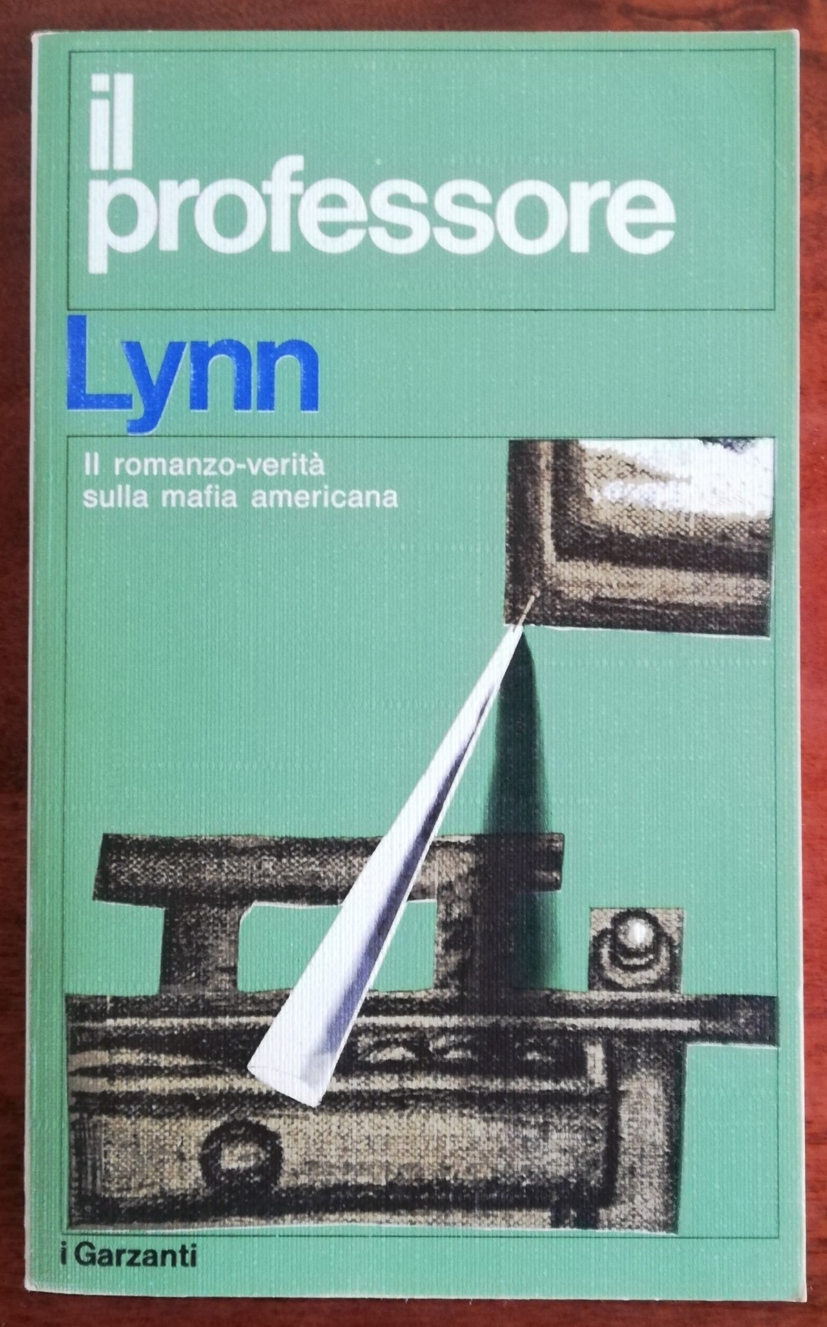 Il professore. Il romanzo verità sulla mafia Americana - Garzanti - Libreria Biellese