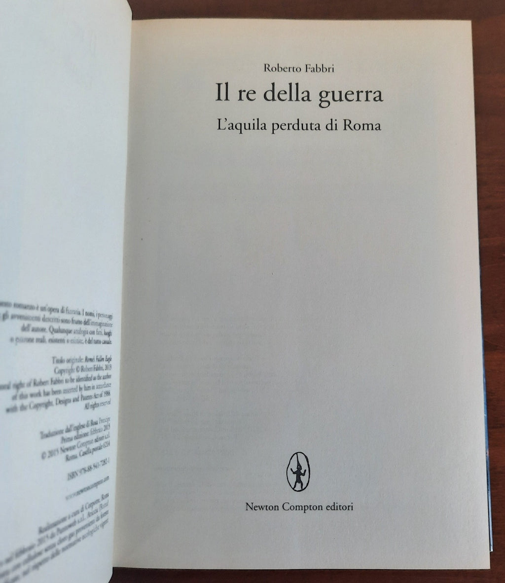 Il re della guerra. L’aquila perduta di Roma - Libreria Biellese