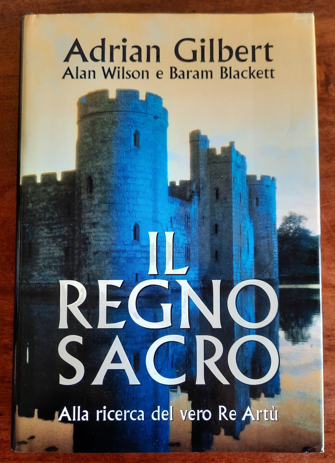 Il regno sacro. Alla ricerca del vero Artù - Libreria Biellese