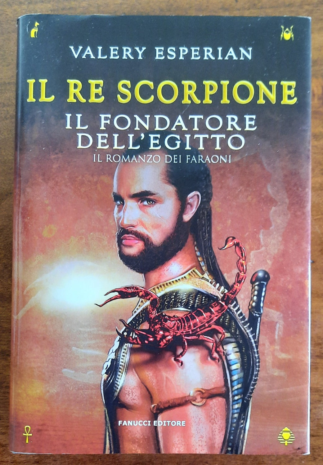 Il re scorpione. Il fondatore dell’Egitto - Libreria Biellese