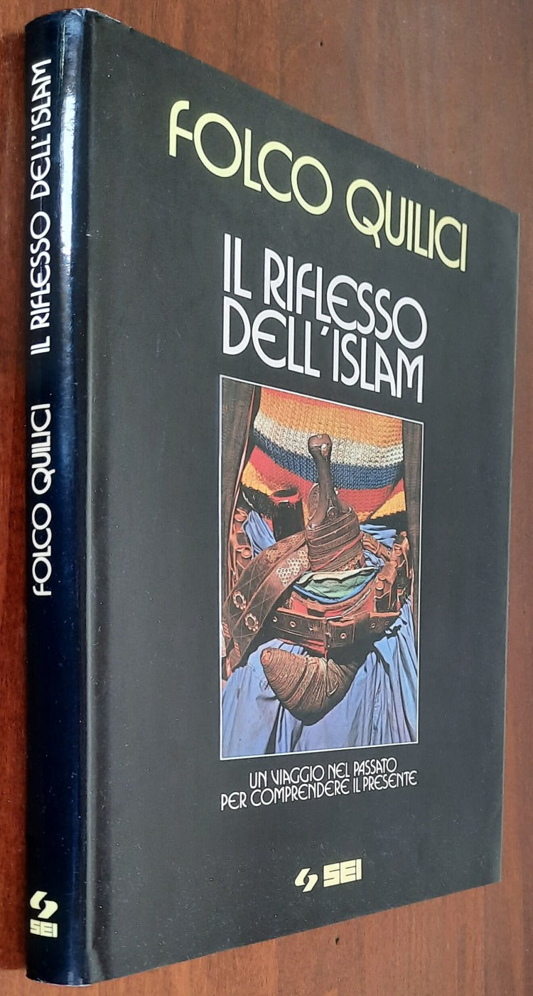 Il riflesso dell’Islam. Un viaggio nel passato per comprendere il presente - Libreria Biellese
