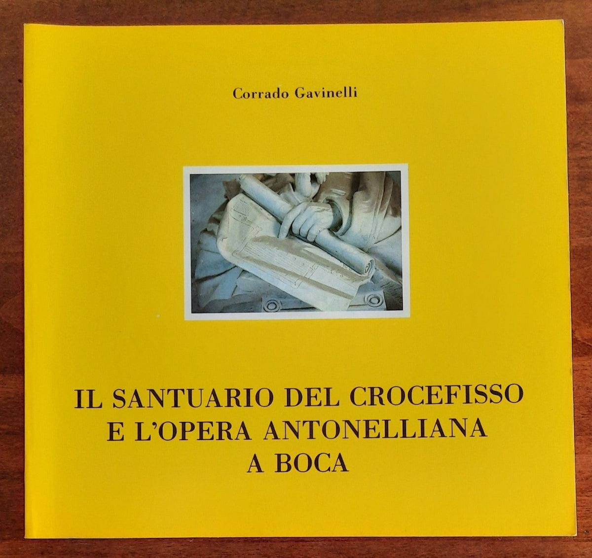 Il santuario del Crocefisso e l’opera antonelliana a Boca - Libreria Biellese