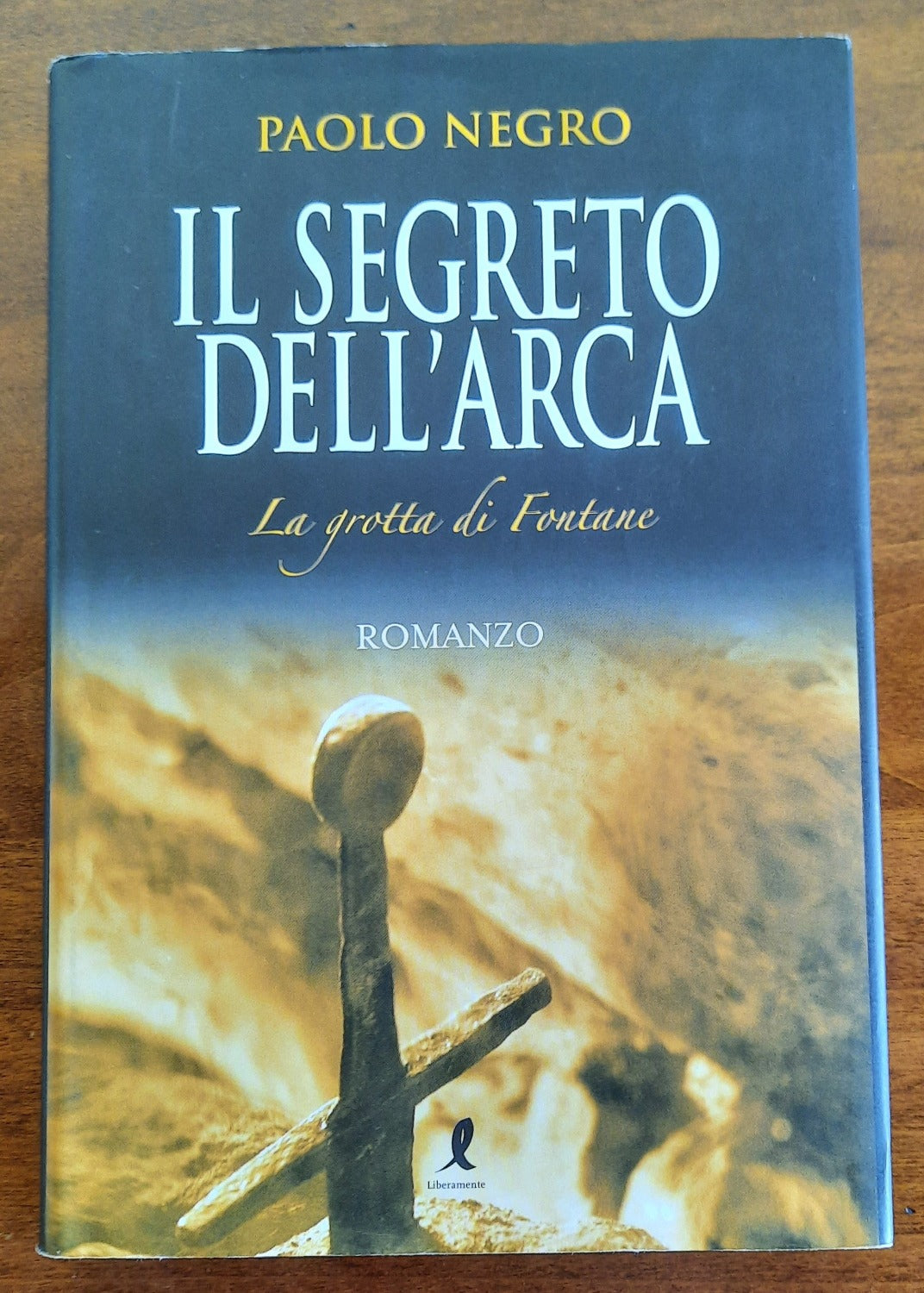 Il segreto dell’Arca. La grotta di Fontane - Libreria Biellese