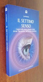 Il settimo senso. I segreti della visione telepatica rivelati da una «spia psichica» dell’esercito statunitense - Libreria Biellese