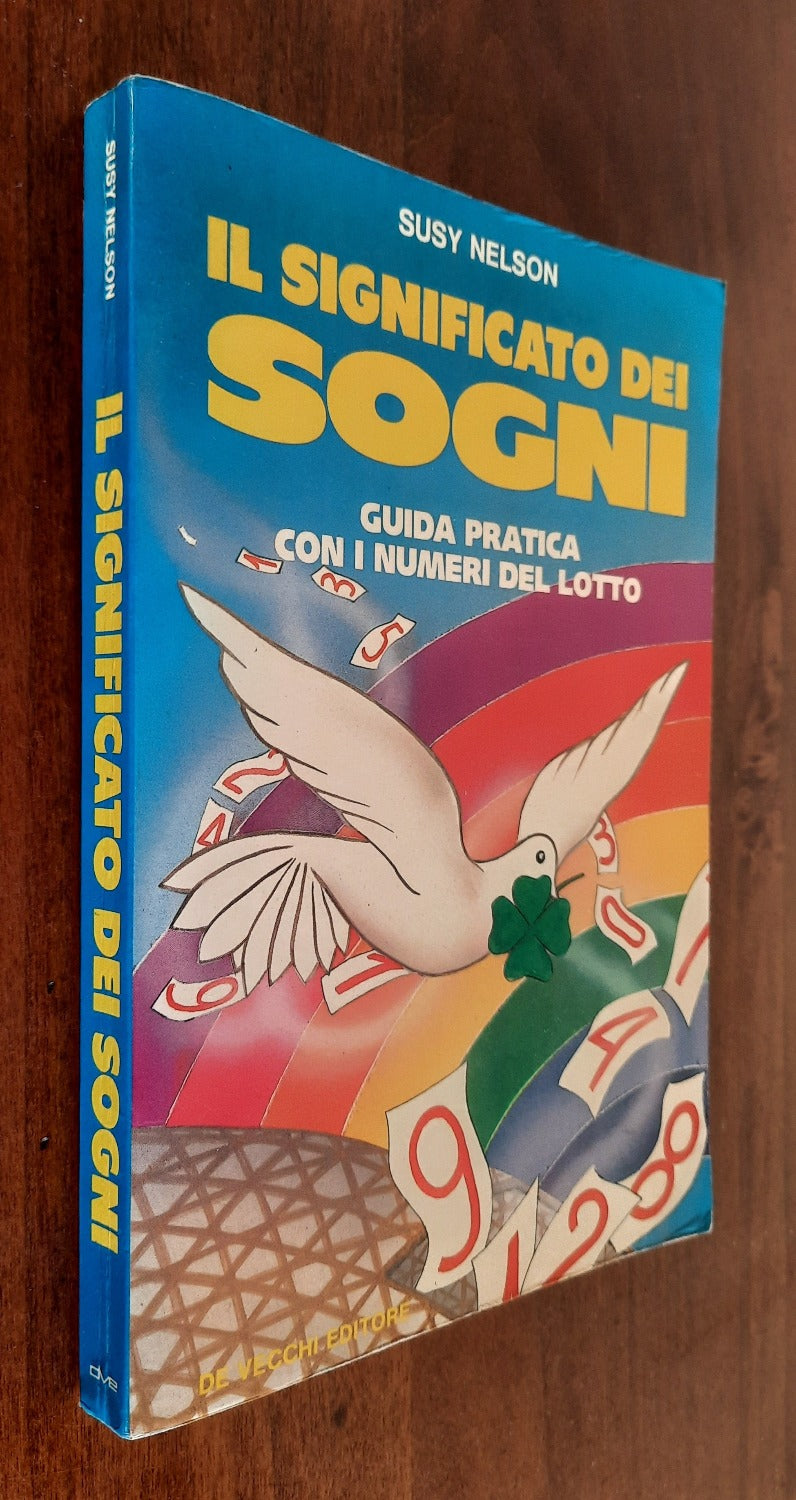 Il significato dei sogni. Guida pratica con i numeri del lotto - Libreria Biellese