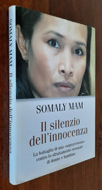 Il silenzio dell’innocenza. La battaglia di una sopravvissuta contro lo sfruttamento sessuale di donne e bambine - Libreria Biellese