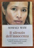 Il silenzio dell’innocenza. La battaglia di una sopravvissuta contro lo sfruttamento sessuale di donne e bambine - Libreria Biellese
