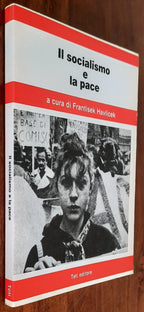 Il socialismo e la pace - Teti Editore - 1983 - Libreria Biellese