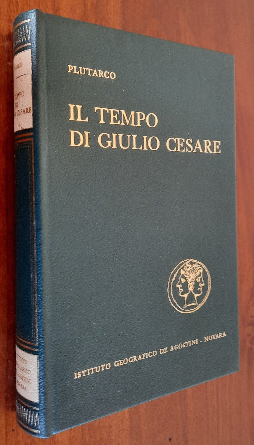 Il tempo di Giulio Cesare. Vite di Pompeo, Cesare, Cicerone, Bruto, Antonio - Libreria Biellese