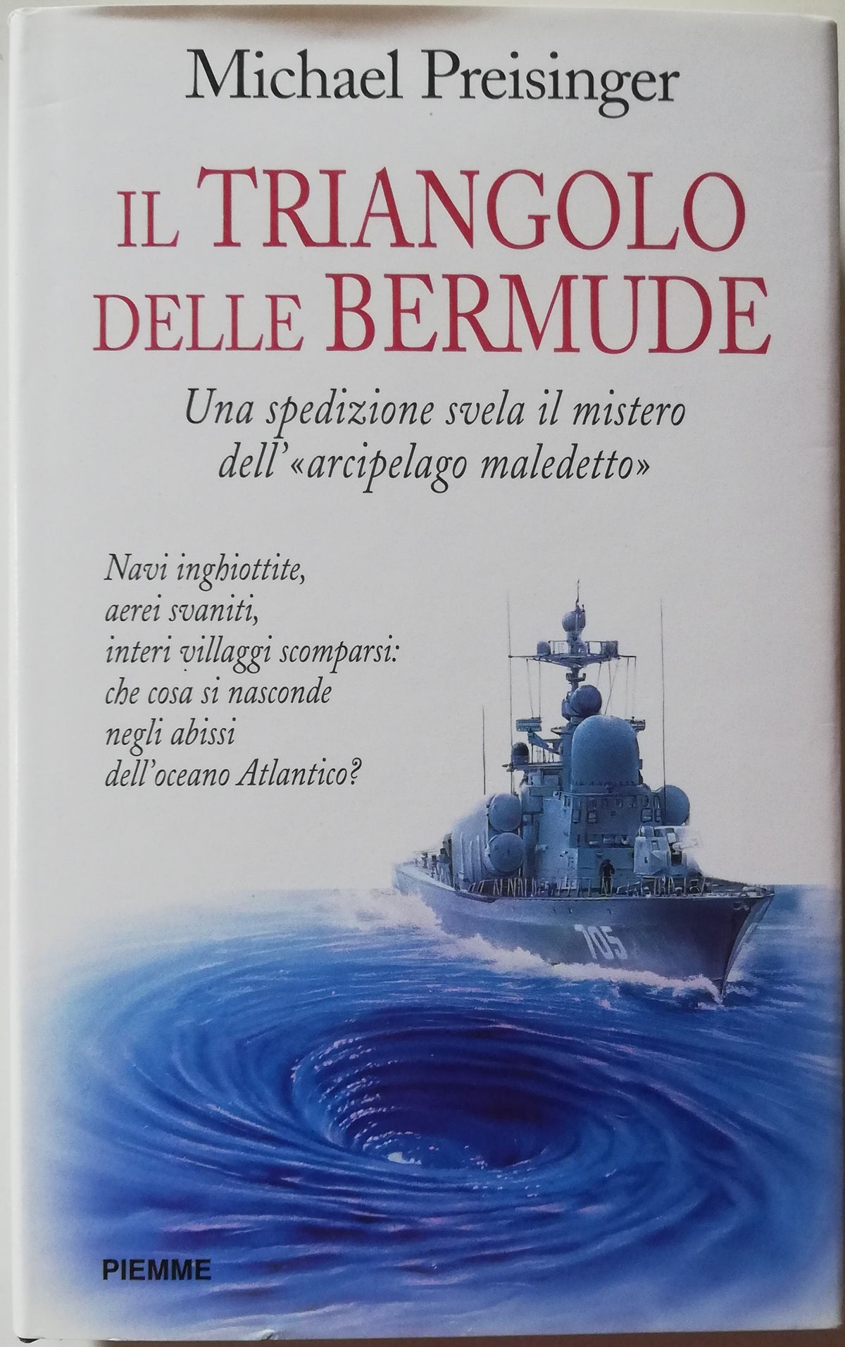Il Triangolo delle Bermude. Una spedizione svela il mistero dell’arcipelago maledetto - Libreria Biellese