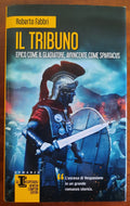 Il tribuno - di Roberto Fabbri - Libreria Biellese