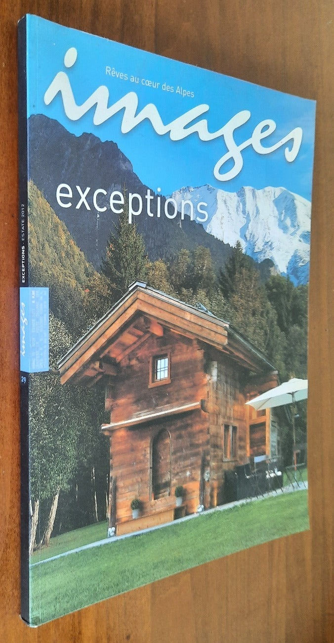 Images. Reves au coeur des Alpes. Exceptions n. 29 - 2012