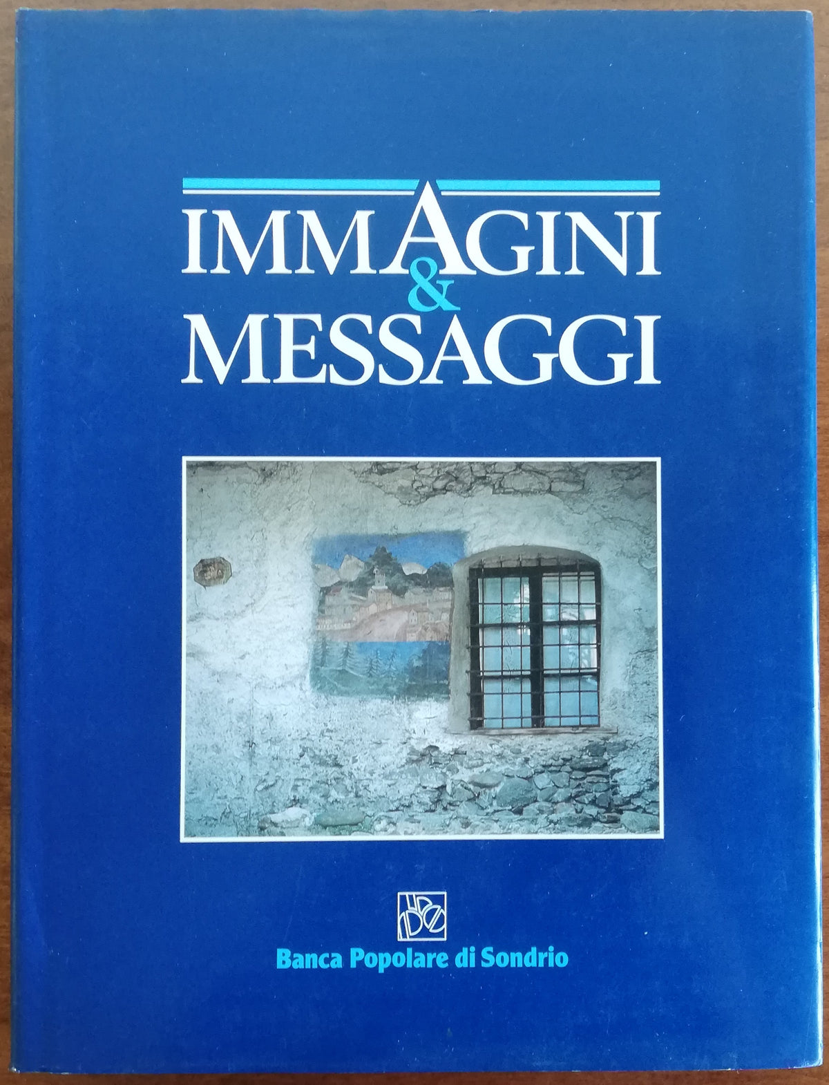 Immagini e messaggi - Banca Popolare di Sondrio - Libreria Biellese
