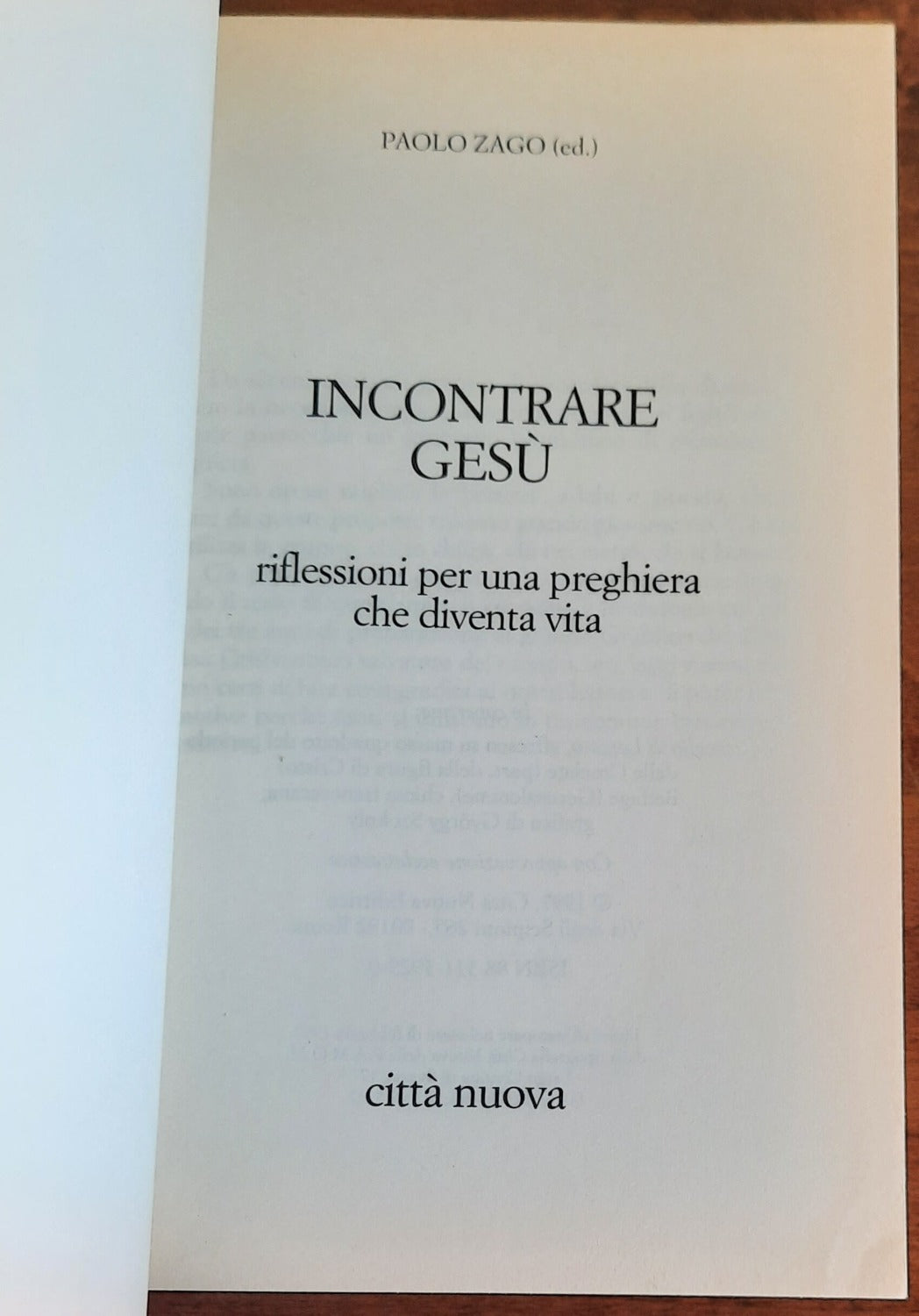 Incontrare Gesù. Riflessioni per una preghiera che diventa vita