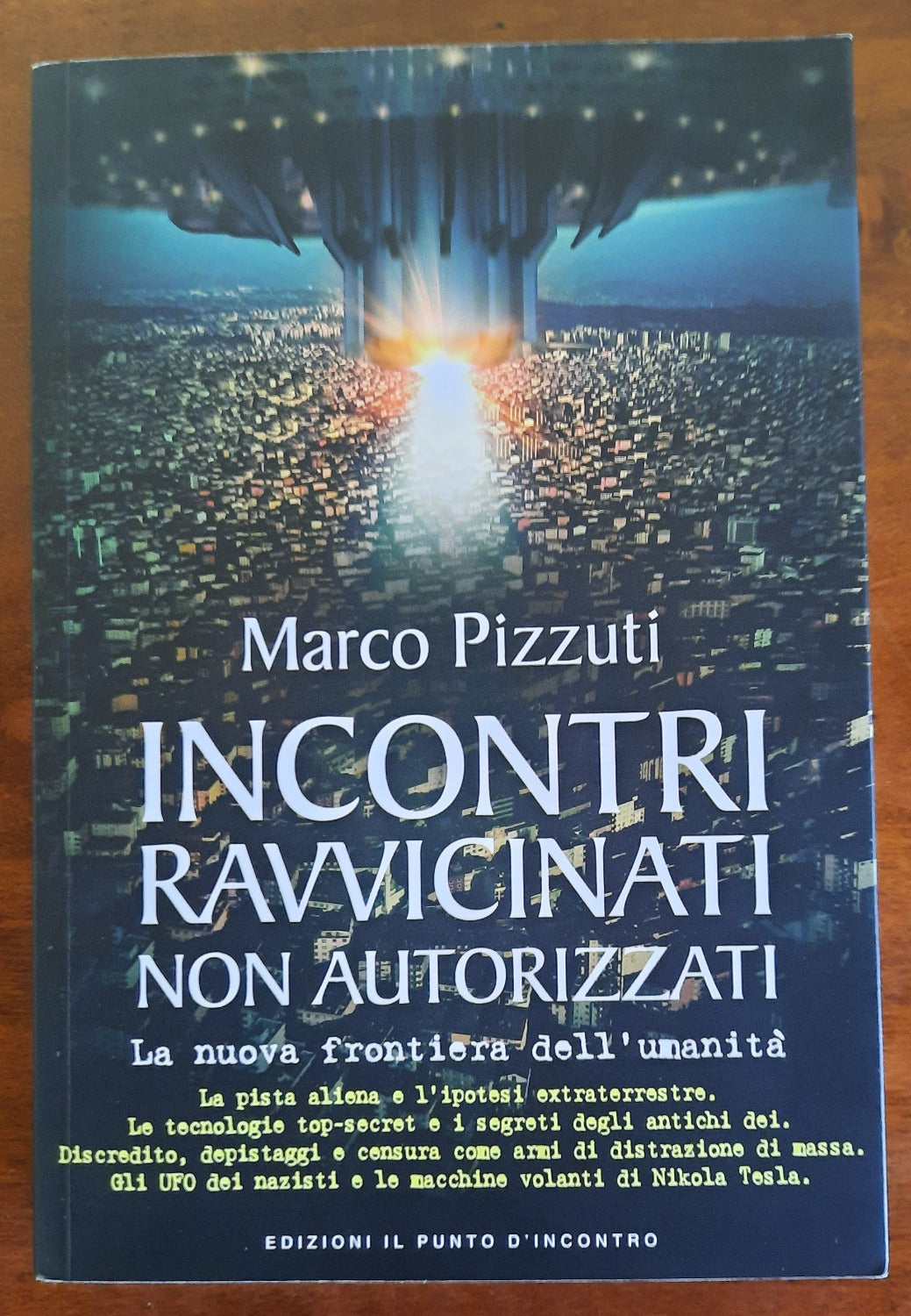 Incontri ravvicinati non autorizzati. La nuova frontiera dell’umanità - Libreria Biellese