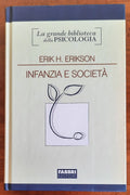 Infanzia e società - di Eric H. Erikson - Fabbri Editori - Libreria Biellese