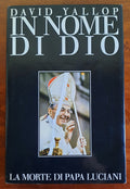 In nome di Dio. La morte di Papa Luciani - Libreria Biellese