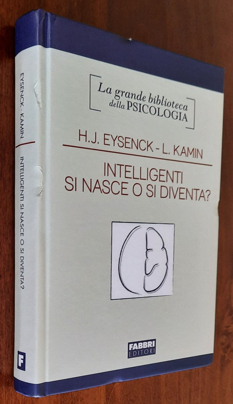 Intellegenti si nasce o si diventa ? - Fabbri Editori - 2008