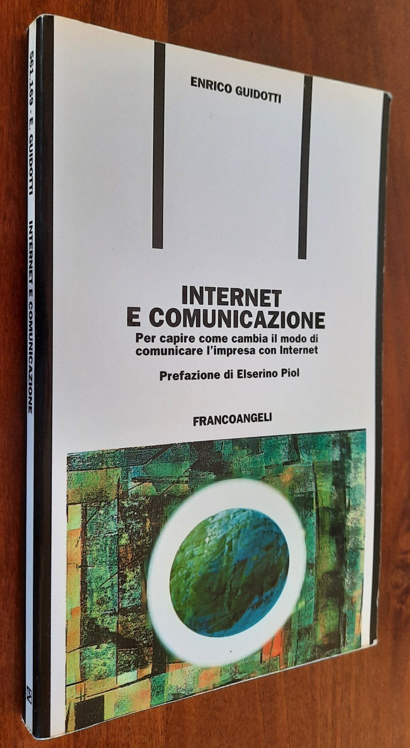 Internet e comunicazione. Per capire come cambia il modo di comunicare l’impresa con Internet - Libreria Biellese