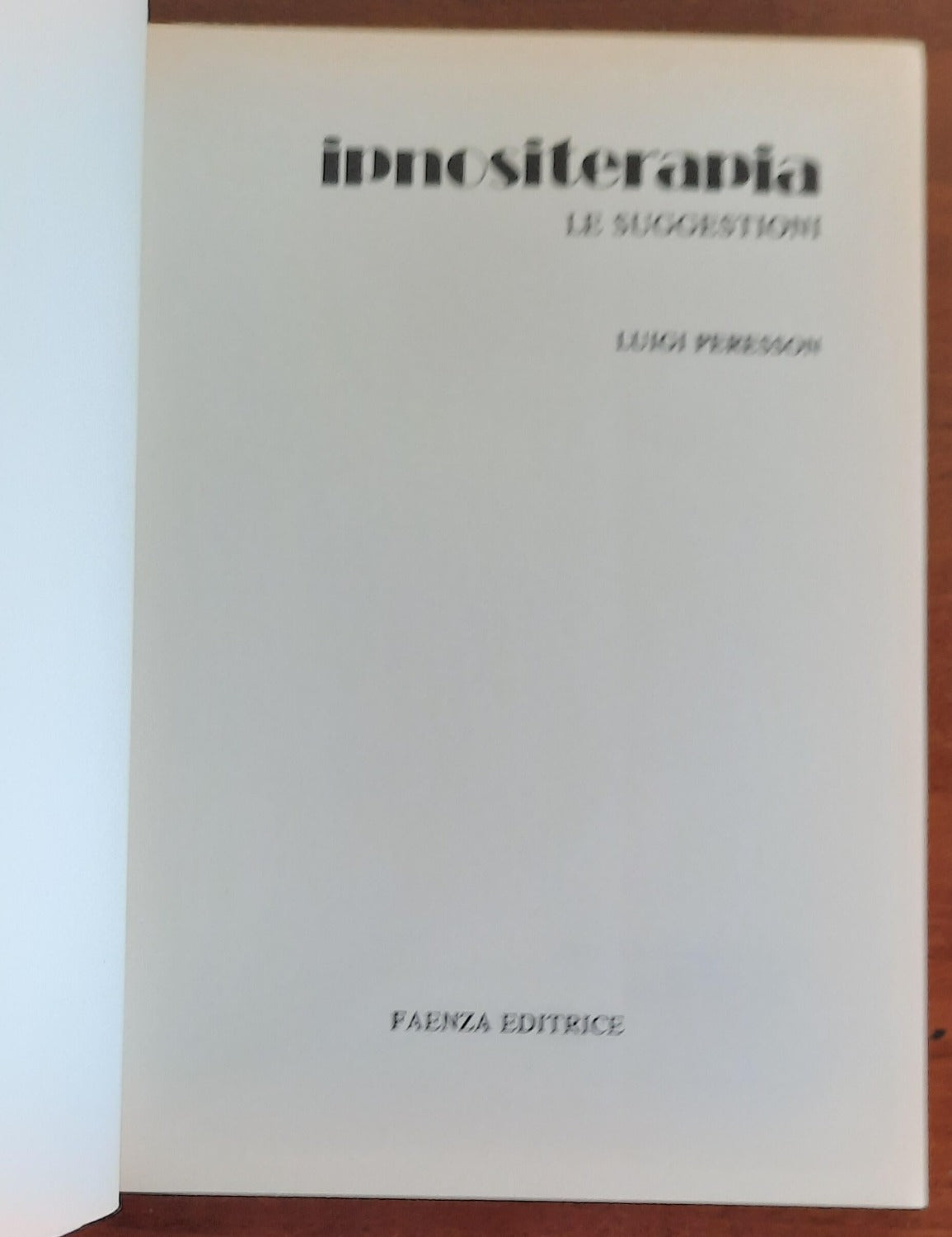 Ipnositerapia - Le suggestioni - di Luigi Peresson