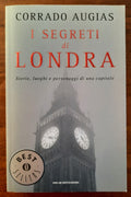 I segreti di Londra. Storie, luoghi e personaggi di una capitale - Libreria Biellese