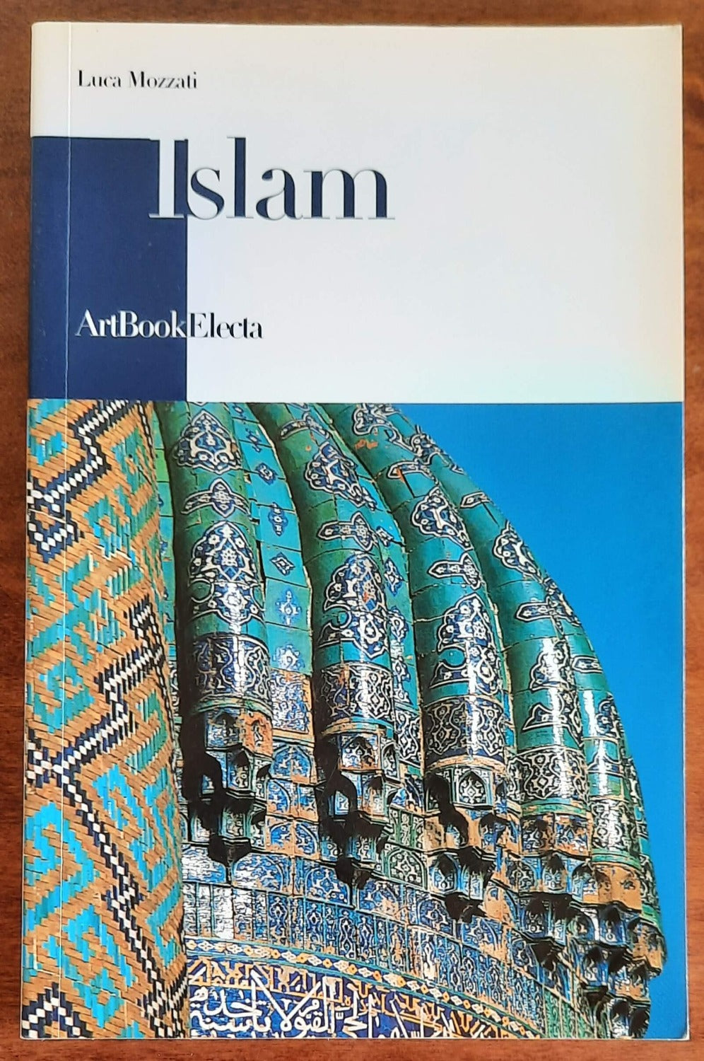 Islam. Edizione illustrata - Mondadori - 2005